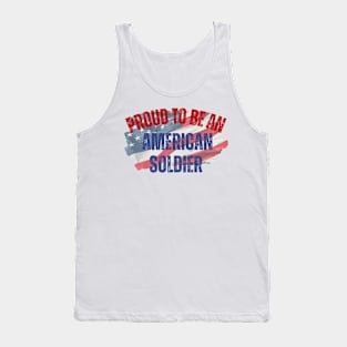 Proud to be an American Soldier Tank Top